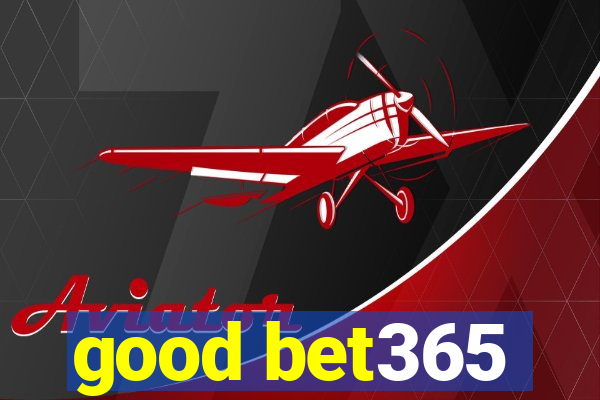 good bet365